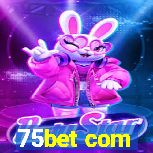 75bet com